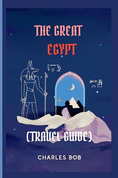 The Great Egypt: (Travel Guide) (Paperback)