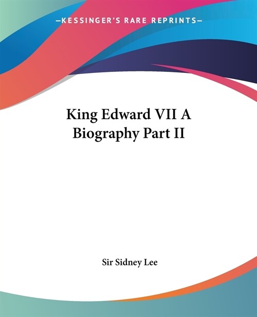 King Edward VII A Biography Part II (Paperback)