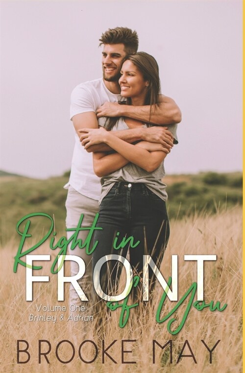 Right in Front of You: Volume One Brinley and Adrian (Paperback)