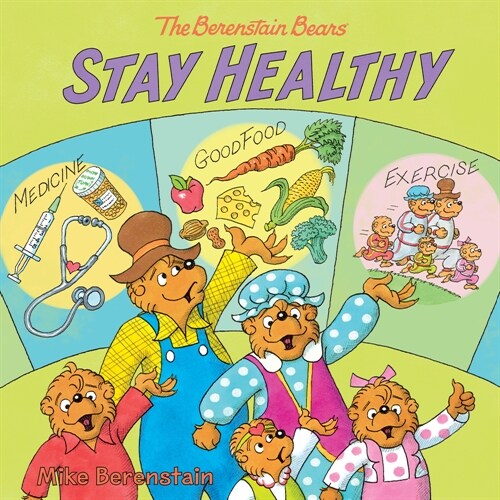 The Berenstain Bears Stay Healthy (Paperback)