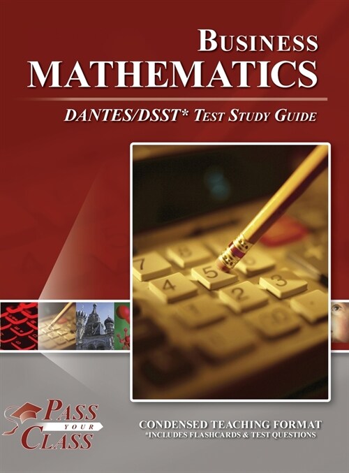 Business Mathematics DANTES / DSST Test Study Guide (Hardcover)