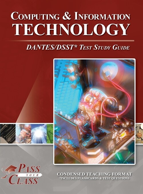 Computing and Information Technology DANTES / DSST Test Study Guide (Hardcover)