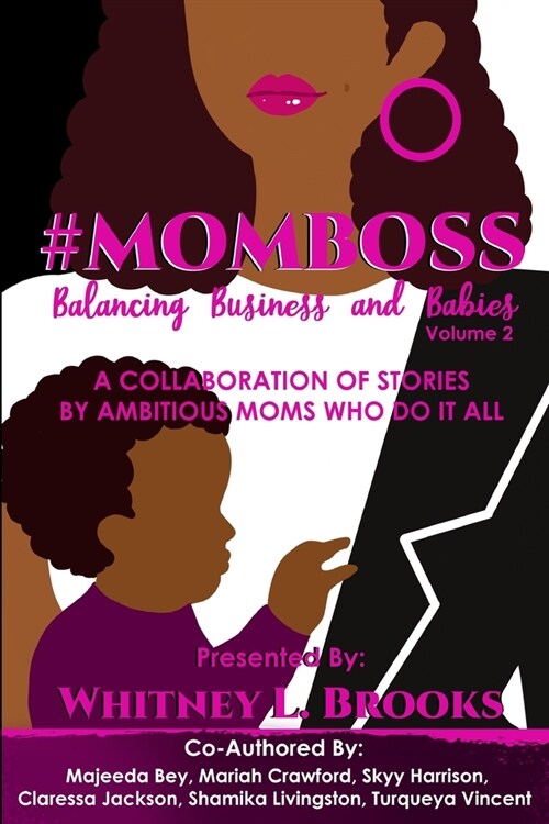 #MomBoss: Balancing Business and Babies, Vol. 2 (Paperback)