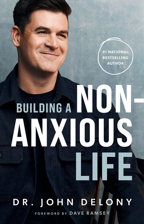 Building a Non-Anxious Life (Hardcover)