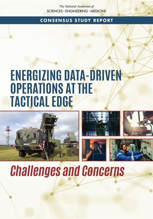 Energizing Data-Driven Operations at the Tactical Edge: Challenges and Concerns (Paperback)