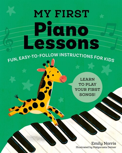 My First Piano Lessons: Fun, Easy-To-Follow Instructions for Kids (Paperback)