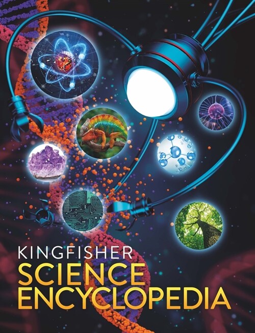 The Kingfisher Science Encyclopedia: With 80 Interactive Augmented Reality Models! (Hardcover)