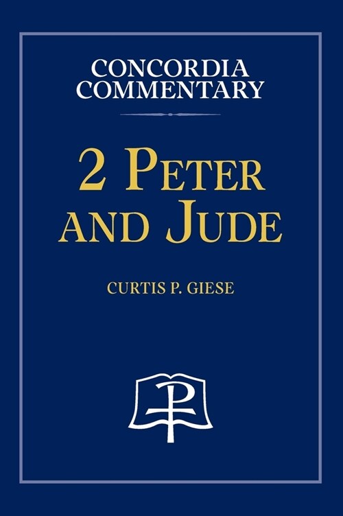 2 Peter and Jude - Concordia Commentary (Hardcover)