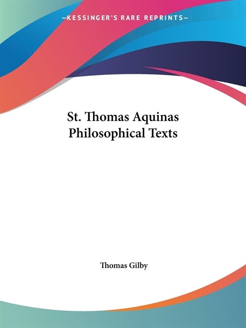 St. Thomas Aquinas Philosophical Texts (Paperback)