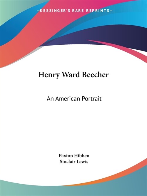 Henry Ward Beecher: An American Portrait (Paperback)