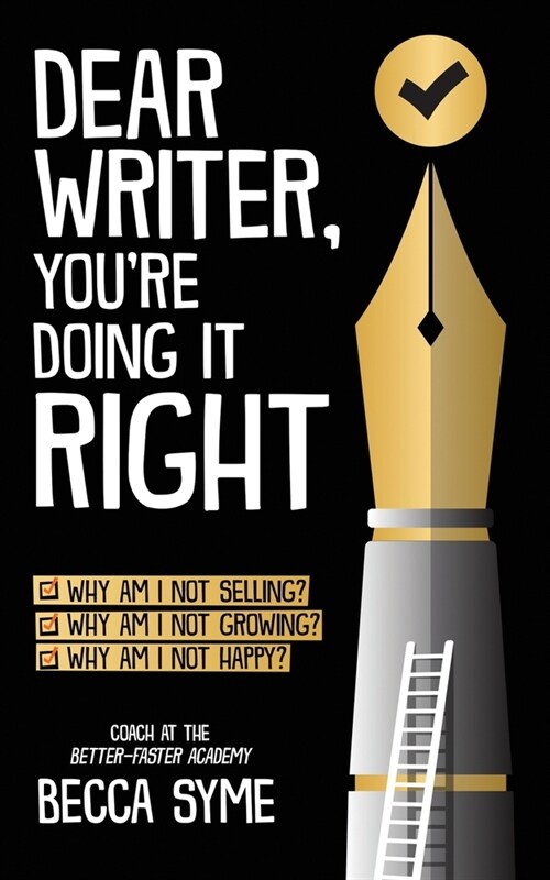 Dear Writer, Youre Doing It Right (Paperback)