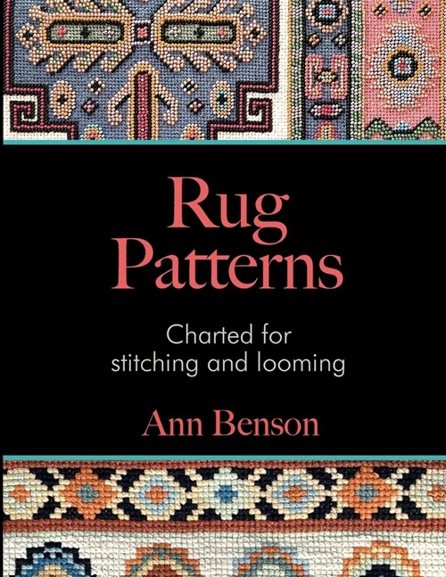 Rug Patterns Charted for Stitching and Looming (Paperback)
