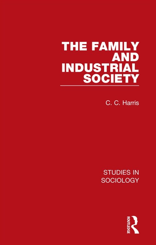 The Family and Industrial Society (Paperback)