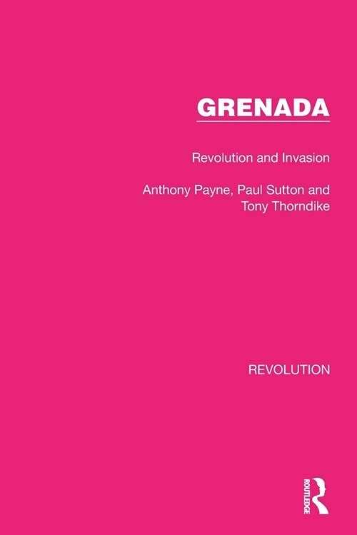 Grenada : Revolution and Invasion (Paperback)