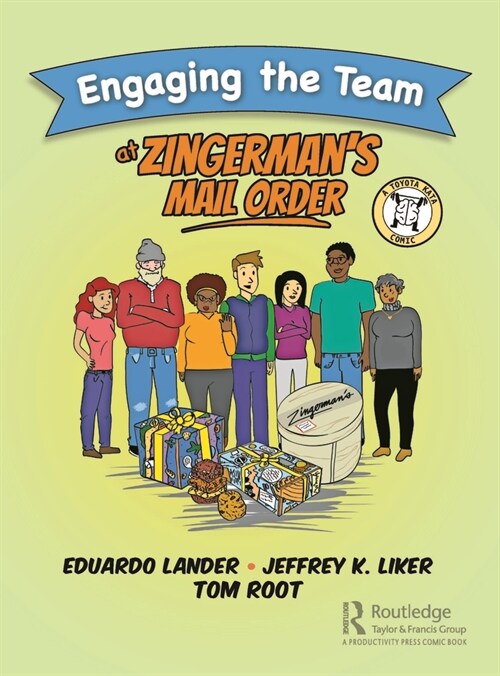 Engaging the Team at Zingerman’s Mail Order : A Toyota Kata Comic (Hardcover)