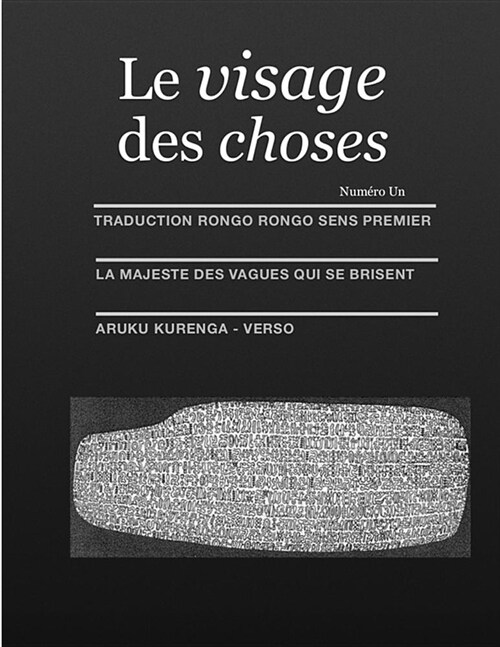 Le Visage Des Choses: Rongo Rongo aRuKu KuRenGa Premi?e Approche (Paperback)