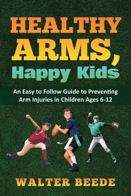 Healthy Arms, Happy Kids (Paperback)