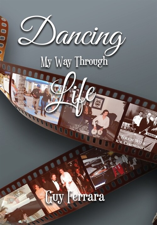 Dancing My Way Through Life (Hardcover)