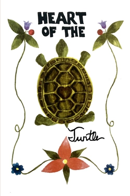 Heart of the Turtle: A Poetry Anthology (Paperback)