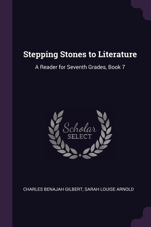 Stepping Stones to Literature: A Reader for Seventh Grades, Book 7 (Paperback)