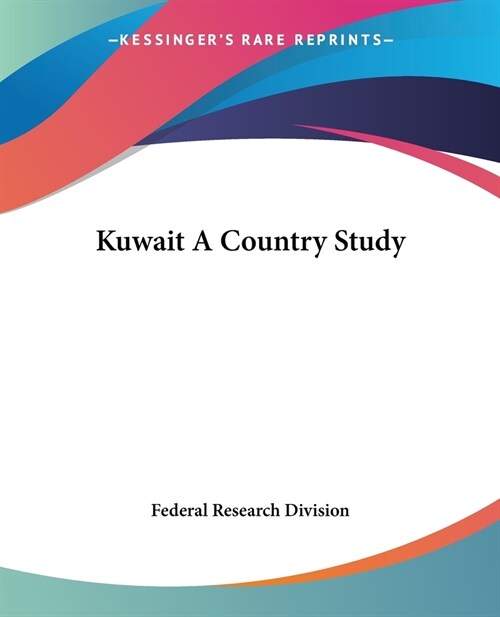 Kuwait A Country Study (Paperback)