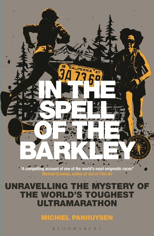 In the Spell of the Barkley: Unravelling the Mystery of the Worlds Toughest Ultramarathon (Paperback)