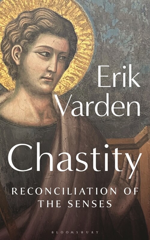Chastity : Reconciliation of the Senses (Paperback)