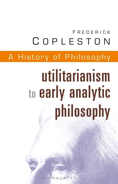 History of Philosophy Volume 8: Utilitarianism to Early Analytic Philosophy (Paperback)