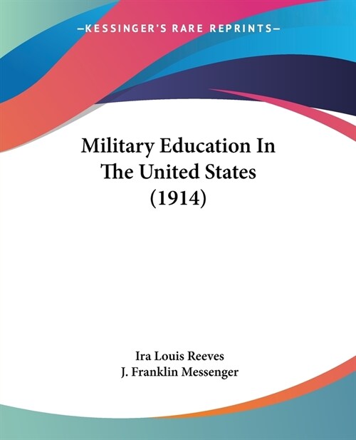 Military Education In The United States (1914) (Paperback)