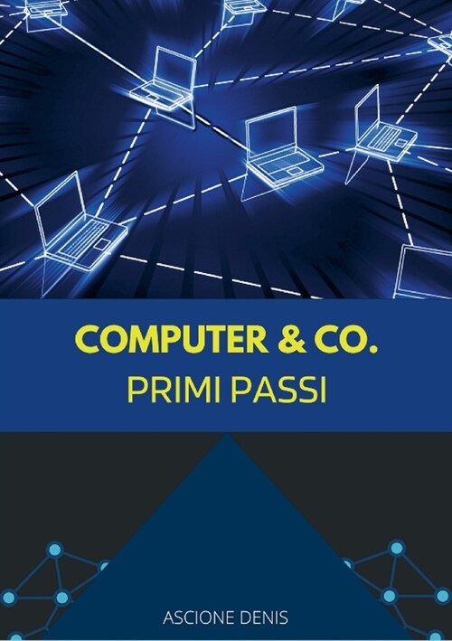 Computer & Co.: Primi Passi (Paperback)