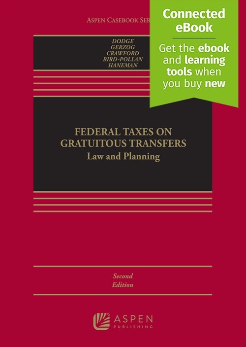 Federal Taxes on Gratuitous Transfers Law and Planning: Law and Planning [Connected Ebook] (Paperback, 2)