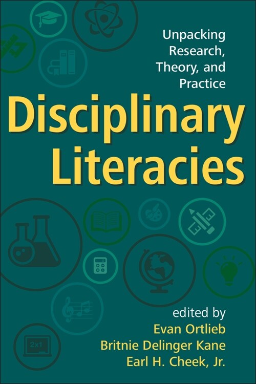 Disciplinary Literacies: Unpacking Research, Theory, and Practice (Paperback)