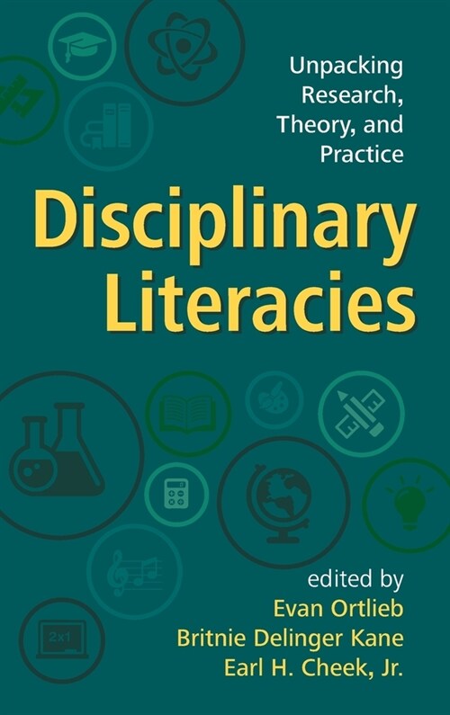 Disciplinary Literacies: Unpacking Research, Theory, and Practice (Hardcover)