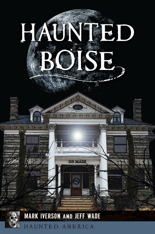 Haunted Boise (Paperback)