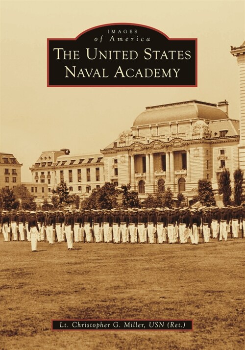 The United States Naval Academy (Paperback)