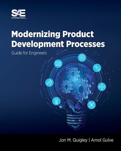 Modernizing Product Development Processes: Guide for Engineers (Paperback)