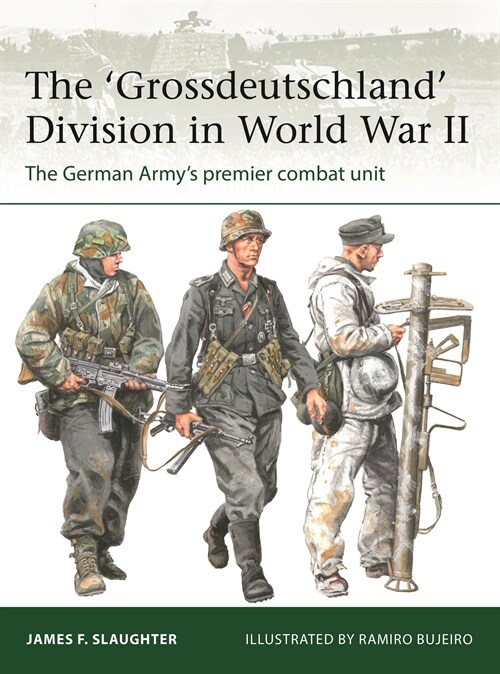 The Grossdeutschland Division in World War II : The German Armys premier combat unit (Paperback)
