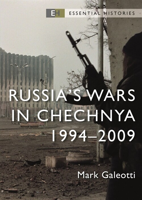 Russia’s Wars in Chechnya : 1994–2009 (Paperback)