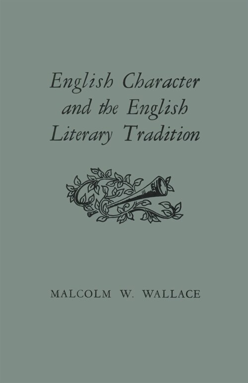 English Character and the English Literary Tradition (Paperback)