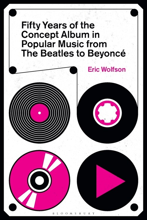 Fifty Years of the Concept Album in Popular Music: From the Beatles to Beyonc? (Paperback)