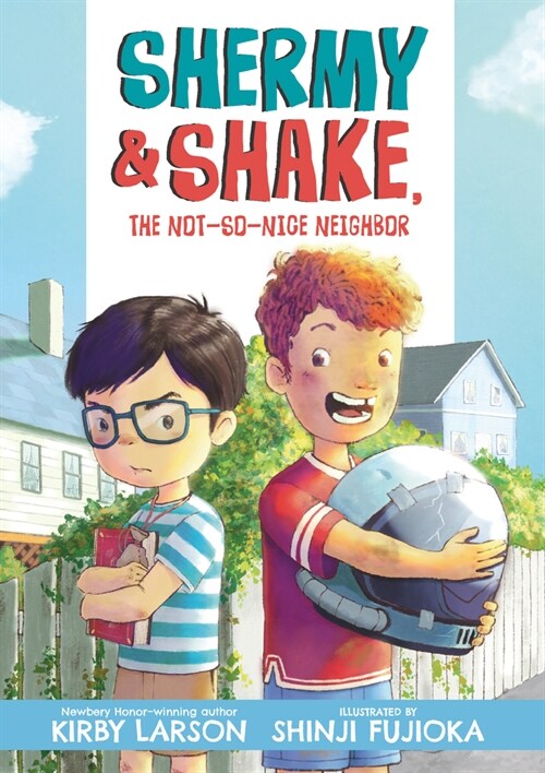 Shermy and Shake, the Not-So-Nice Neighbor (Paperback)