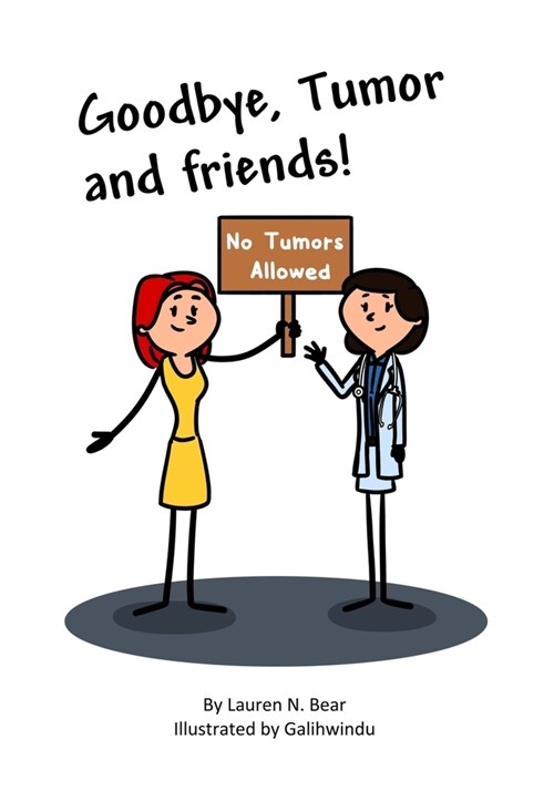 Goodbye, Tumor and Friends! (Paperback)