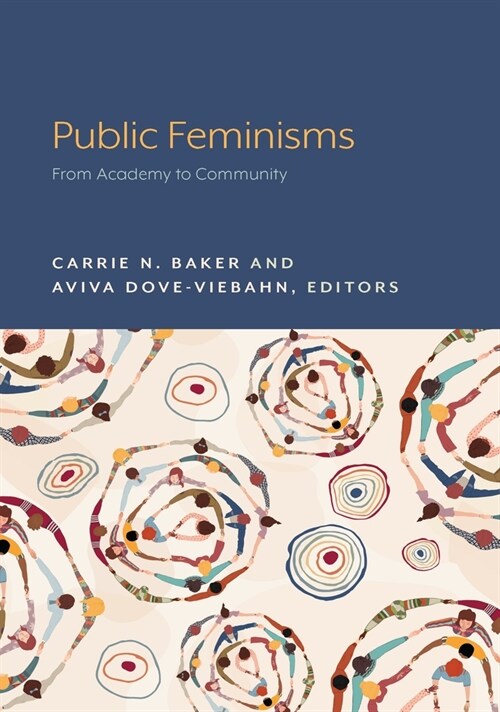 Public Feminisms: From Academy to Community (Paperback)