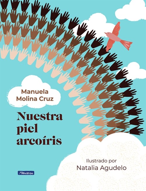 Nuestra Piel Arco?is / Our Rainbow-Colored Skin (Hardcover)
