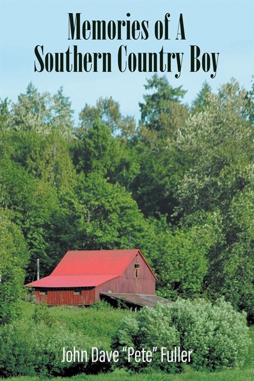 Memories of A Southern Country Boy (Paperback)