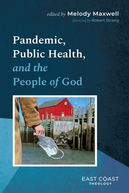 Pandemic, Public Health, and the People of God (Paperback)