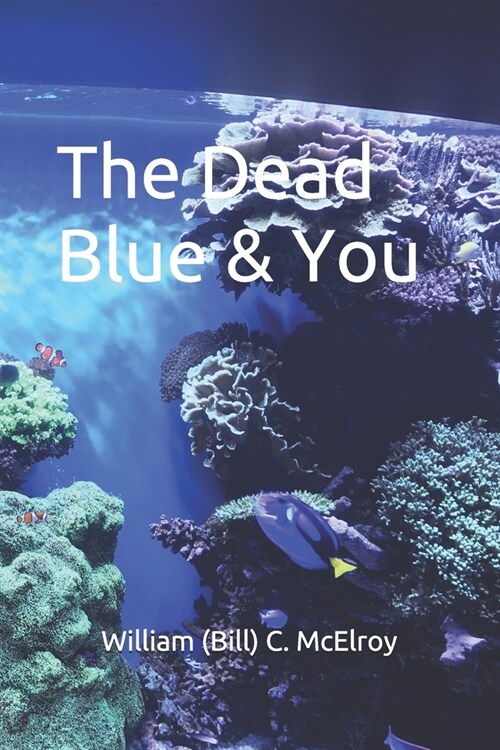 The Dead Blue & You (Paperback)