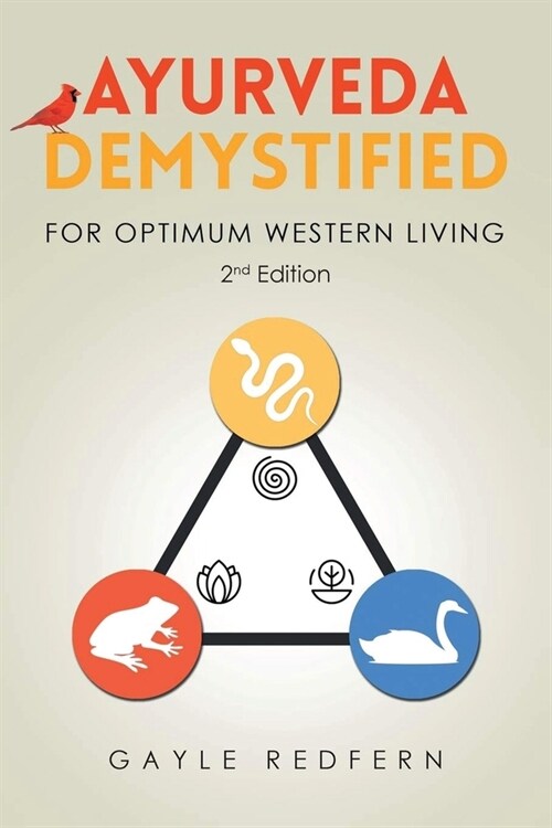 Ayurveda Demystified: For Optimum Western Living (Paperback, 2)