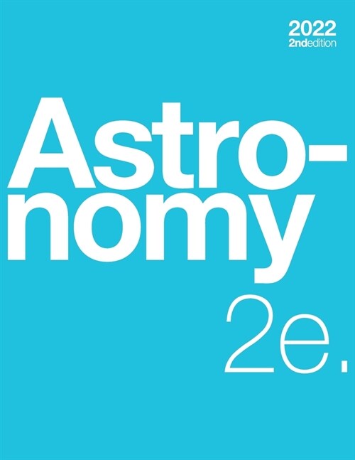 Astronomy 2e (paperback, b&w) (Paperback)