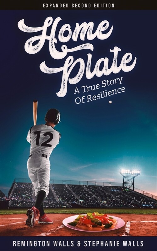 Home Plate: A True Story of Resilience (Paperback)